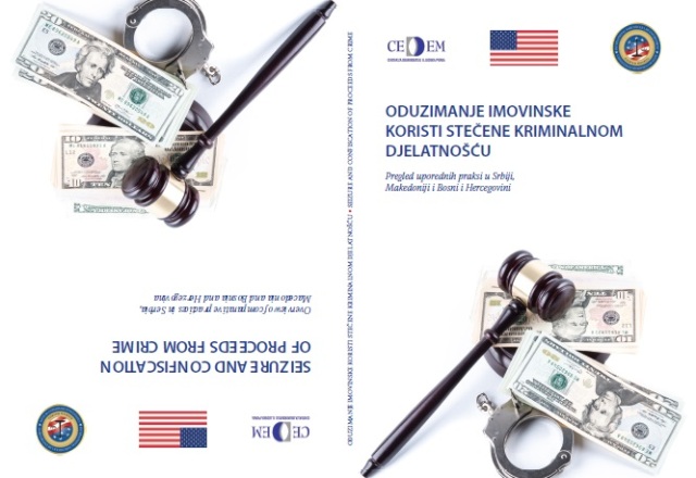 Objavljen pregled uporednih praksi u oblasti oduzimanja imovinske koristi stečene kriminalnom djelatnošću